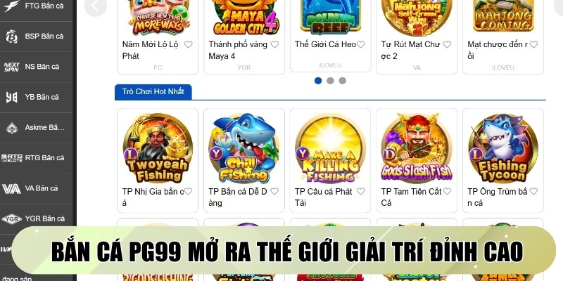 Bắn cá PG99 mở ra thế giới giải trí đỉnh cao hiện nay