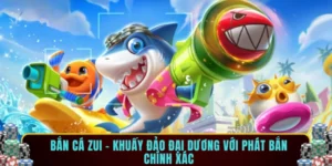Bắn cá zui