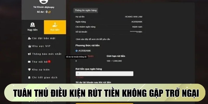 Tuân thủ điều kiện rút tiền cơ bản không gặp trở ngại